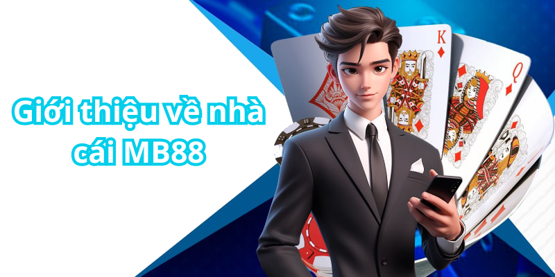 Giới thiệu về nhà cái MB88