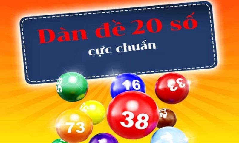 Khái niệm Dàn Đề 20 Số